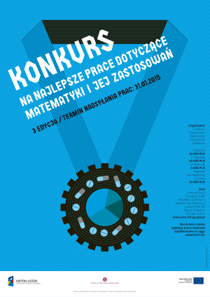 III edycja konkursu gdańskiego Centrum Zastosowań Matematyki na najlepsze prace naukowe dotyczące matematyki i jej zastosowań. 