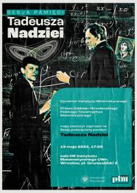 Sesja PTM poświęcona pamięci Profesora Tadeusza Nadziei, 19 maja 2023, godz. 17:00, Wrocław